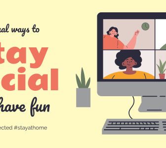 Virtual Ways To Stay Social And Have Fun